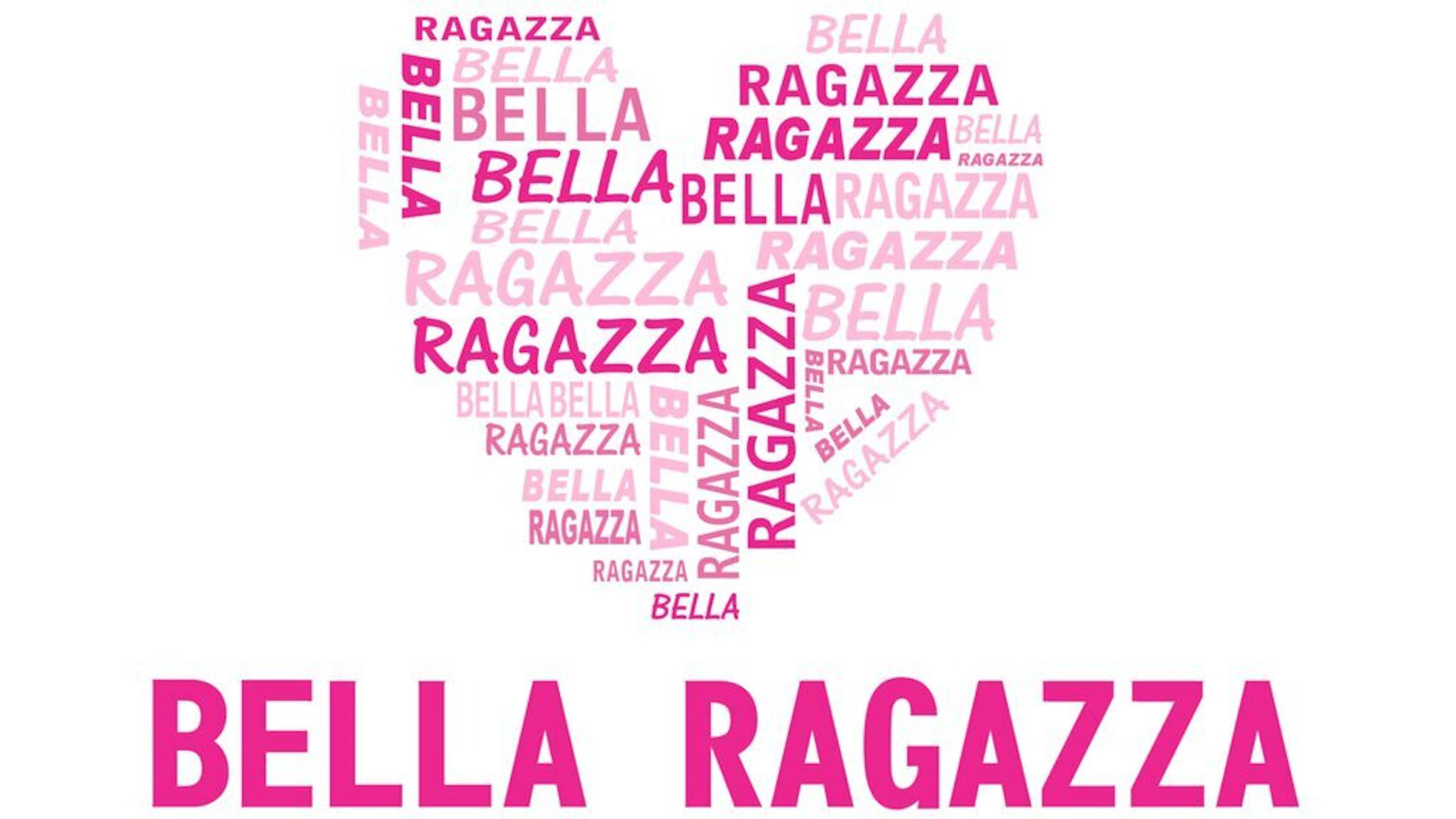 BELLA RAGAZZA