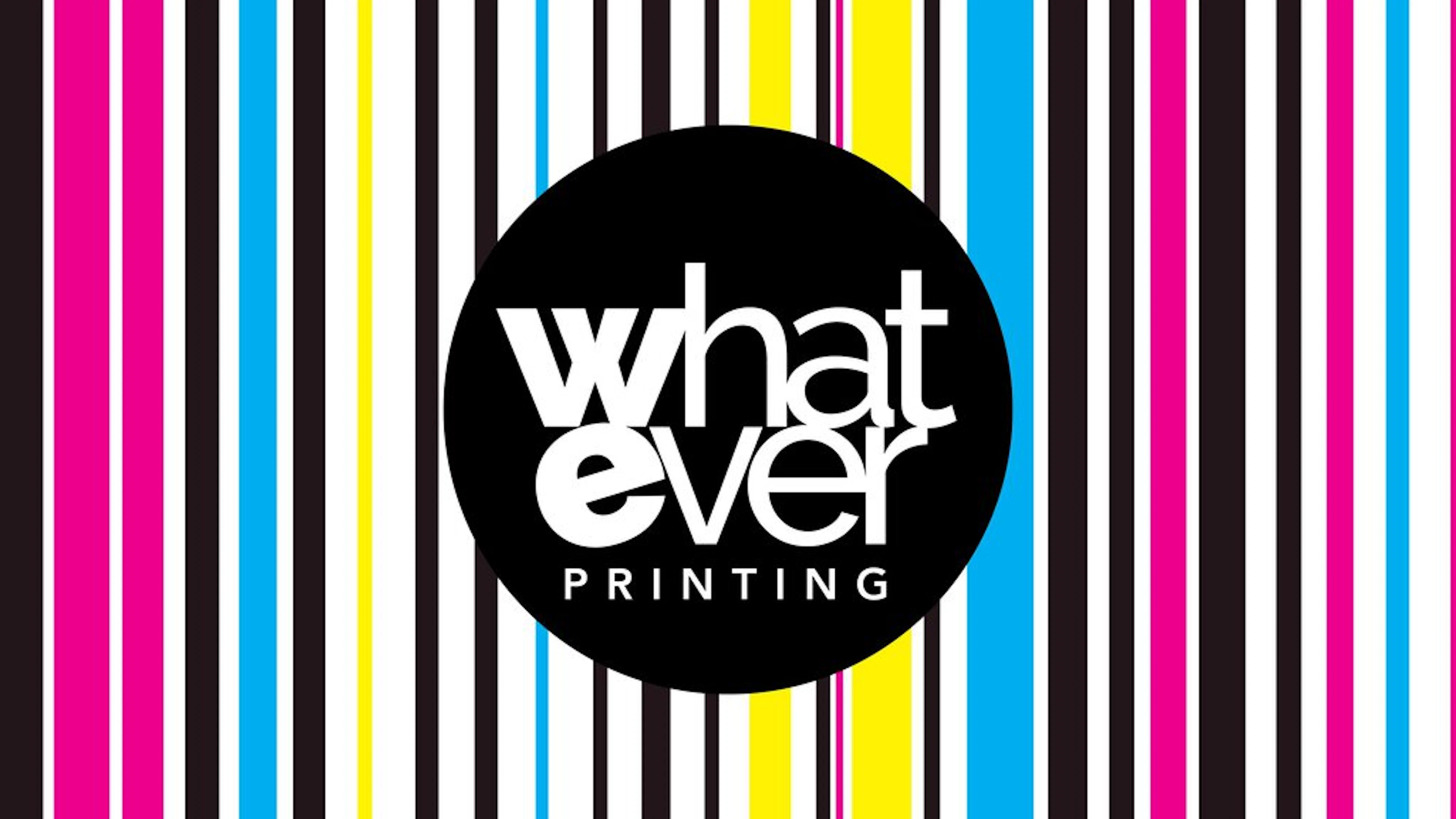 Whatever Lo Que Sea Printing
